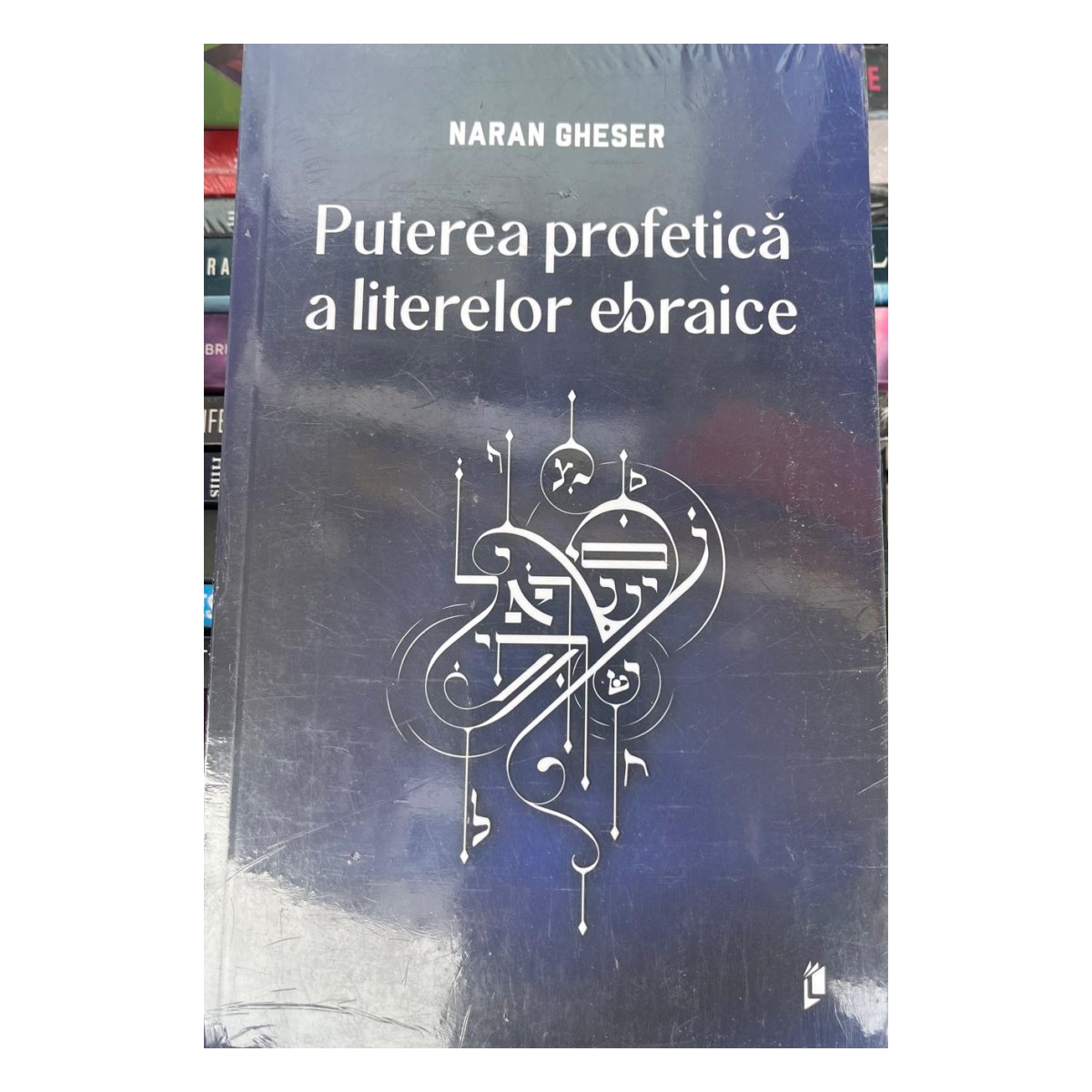 Puterea profetică a literelor ebraice