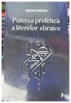 Puterea profetică a literelor ebraice