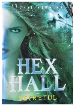 Hex Hall. Secretul