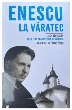 Enescu la Văratec